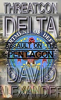 THREATCON DELTA by David Alexander, internationally acclaimed novelist and prizewinning thriller author.